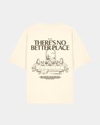 NO BETTER PLACE –– T-SHIRT | Oversized