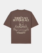 NO BETTER PLACE –– T-SHIRT | Oversized
